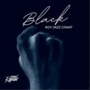 Roy Jazz Grant - BLACK