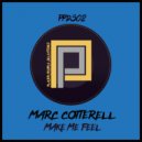 Marc Cotterell - Make Me Feel