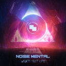 Noise Mental - Whats shut Up!! (Original Mix)