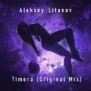 Aleksey Litunov - Timera