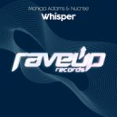 Moniqa Adams & Nucrise - Whisper
