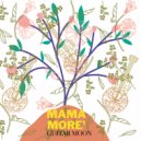 Mama More\' - Felix ()