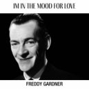 Freddy Gardner - I Only Have Eyes For You