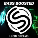 Bass Boosted - Lucid Dreams