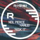 Neil Pierce Feat Hanlei - Risk It (Radio Edit)
