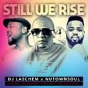 Dj Laschem, NutownSoul - Still We Rise
