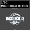 LTC, Luke Truth, Carrera - Dance Through The Storm