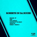 Roberth In Da House - Master of the Beats