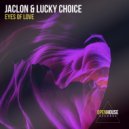 Jaclon, Lucky Choice - Eyes of Love