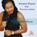 Antonio Ocasio feat. Precious James - Jesu' Christi