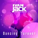 Ivan Jack feat. Mayla - Dancing Forever