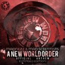 Madnezz & Mad Scientists - A New World Order