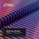 Ruslan Holod - Cyclicity
