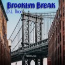 D.J. Thor - Brooklyn Break