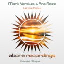 Mark Versluis & Ana Roze - Let Me Know (Original Mix)