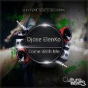 Djose Elenko - Come With Me