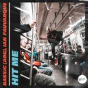 Bassic (ARG), Ian Fauvarque - Hit Me (Extended Mix)