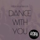 Infamous Heads - Dance With You