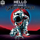 LØSTRONAUT - Hello, My Name Is LØSTRONAUT (Original mix)