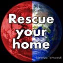 Lorenzo Tempesti & Lida Sciavicco & Lucia Zazzaro & Alice Micol Moro - Rescue your home (feat. Lida Sciavicco, Lucia Zazzaro & Alice Micol Moro) ()