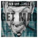Ben Van James - Get Mad (Original mix)