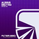 Aldous - Only You