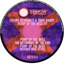 Future:Remnants & Dark Kandy - The End Or The Beginning (Original Mix)