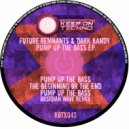 Future:Remnants & Dark Kandy - Pump Up The Bass
