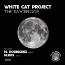 White Cat Project - The Dancefloor (M. Rodriguez Remix)