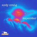 Andy Craig - Superstar