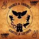 Gartzz, LEFTHER - Double Trouble