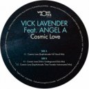 Vick Lavender feat. Angel A - Cosmic Love