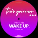 Mark Whites - Wake Up