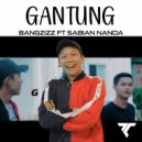 Bang Zizz - GANTUNG Ft Sabian Nanda