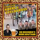 De Bromeo's & Wim Soutaer - Land Van Koers & Cyclocross