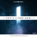 CEV\'s - Aor Agni (Silverfox UK Remix)