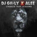 DJ Giuly, Alee - Stronger than Lockdown