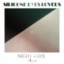 Silicone Eyes Lovers - Nightwave