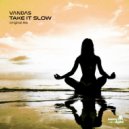 Vandas - Take It Slow
