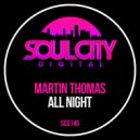 Martin Thomas - All Night (Radio Mix)
