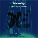 Nickolay - Reach For The Lasers (Radio Mix)