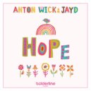 Anton Wick feat. Jayd - Hope
