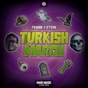 Frank en Stein - Turkish March