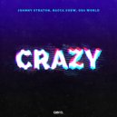 Johnny Straton & Bacca Chew & Osa World - Crazy