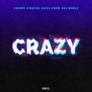 Johnny Straton & Bacca Chew & Osa World - Crazy (Extended Mix)