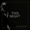 Harland Kasten - This Night