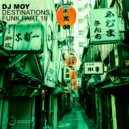 DJ Moy - Destinations Funk #19