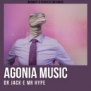 Agonia Music - Dr Jack E Mr Hype