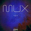 Mux - Give Me