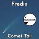 Fredix - Comet Tail
